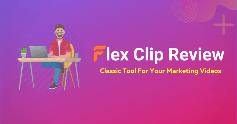 Flexclip Review 2022 – Best Tool For Short Marketing Video Editor ?