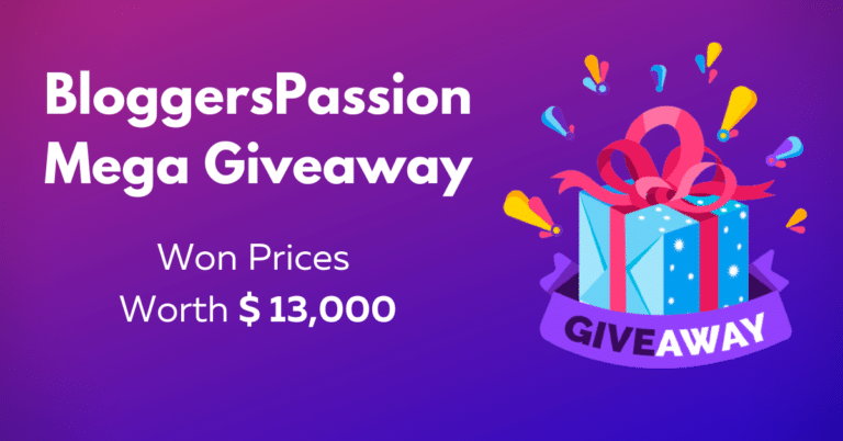 BloggersPassion Mega Giveaway Win $13000 Prizes (Join Now)