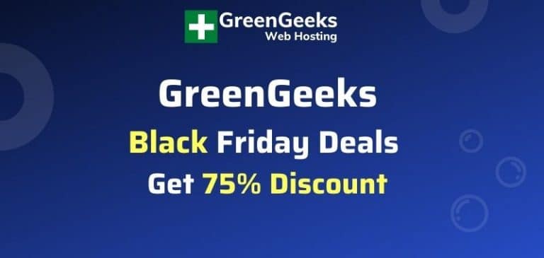GreenGeeks Black Friday Deals 2022 – Get Flat 75% Discount