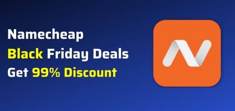 Namecheap Black Friday Deals 2022: Get 99% Instant Discounts